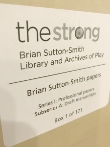 Label on one of the boxes containing the Brian Sutton-Smith papers, The Strong, Rochester, NY A photo of the label of Box 1 of 171 of the Brian Sutton-Smith papers at the archives at The Strong.