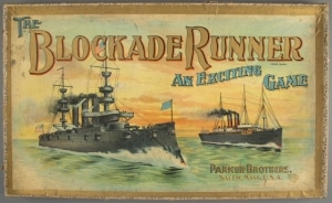 The Blockade Runner, 1899, The Strong, Rochester, New York. The Blockade Runner board game